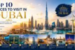 Top 10 Places to Visit in Dubai A Detailed and Professional Travel Guide
